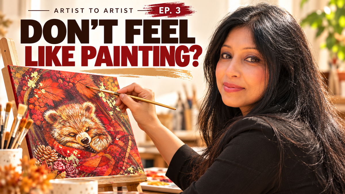 The Real Reason You Can’t Paint Right Now | Artist to Artist Episode 3 with Shilpa Lalit