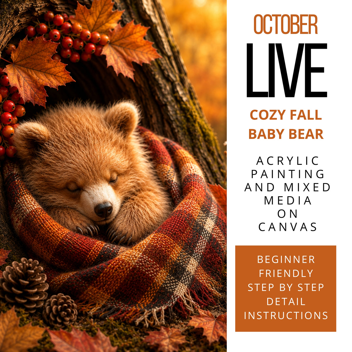 LIVE Cozy Fall Baby Bear Mixed Media &amp; Acrylic Painting Workshop | October 22 &amp; 23, 2026 🐻🍂